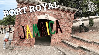 Jamaica Family Trip Part 4 | We visited Port Royal