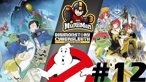 Digimon Story: Cyber Sleuth (Complete Edition) Part 12 - GHOST BUSTER!!