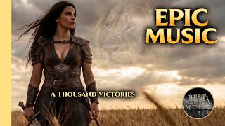 EPIC MUSIC | A Thousand Victories
