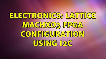 Electronics: Lattice Machxo3 FPGA configuration using I2C