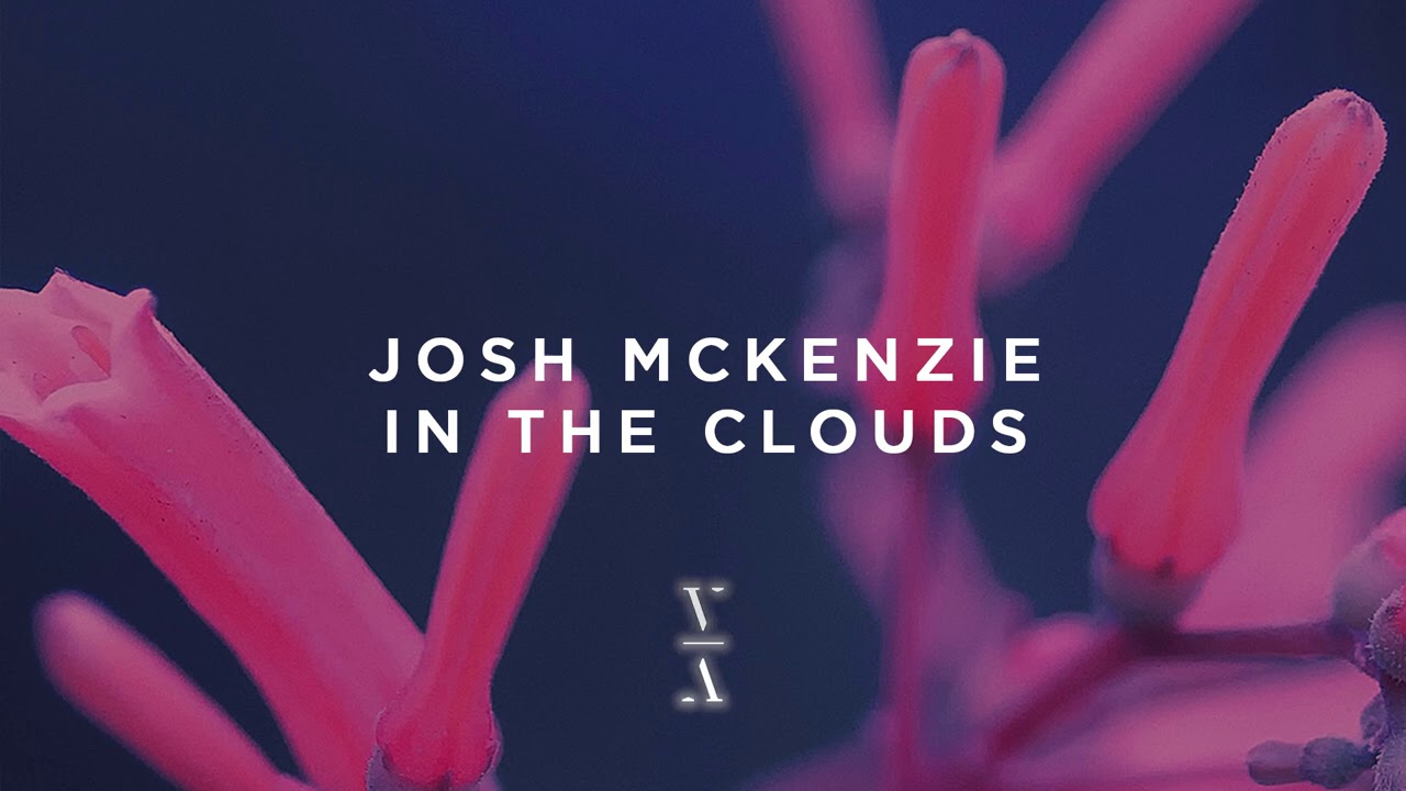 Josh McKenzie - In The Clouds