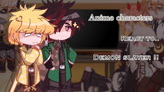 Anime characters react to… Demon slayer ‼️||Part 1?||Manga spoilers 🚨