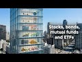 Financial literacy: Stocks, bonds, mutual funds and ETFs