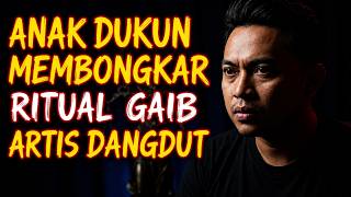 BONGKAR RITUAL GAIB ARTIS & KONTRAK SYAHWAT. SISI GELAP DUNIA HIBURAN INDONESIA