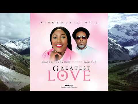 Greatest Love Ft. Samsong (Lyrics Video)