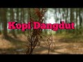 Kopi Dangdut - Fahmi Shahab - Cover Lirik by Pribadi Hafiz