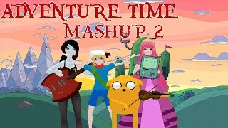 Adventure Time Mashup 2 - Dangle