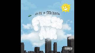 UFO FEV &amp; Statik Selektah - Fresh Air