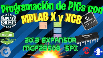 20.3 MPLAB X y XC8. SPI Leyendo el expansor de IO MCP23S08