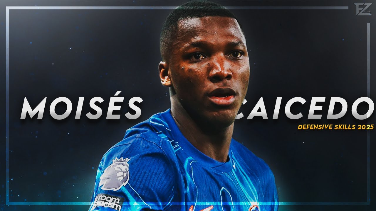 Moisés Caicedo 2025 ○ CHELSEA - Tackles, Passes & Goals ᴴᴰ