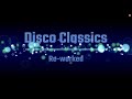 Disco Classics in the Mix - Reworked [Vol. 2]