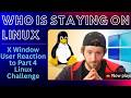 Linus Tech Tips - Who is Staying On Linux PT4 - An X Windows User Perspective. SHOCKING!!!!