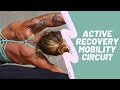 Improve Your Mobility with this Active Recovery Circuit!