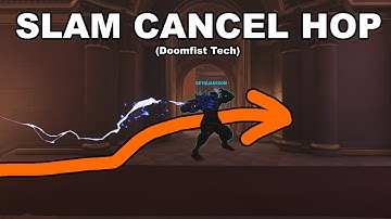 Doomfist - Slam Cancel Hop (NEW TECH)