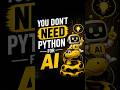 Stop Learning Python for AI 🚫 Start THIS Instead #ai #automatedsolutions #chatgpt #python #success