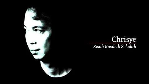 Chrisye - Kisah Kasih di Sekolah