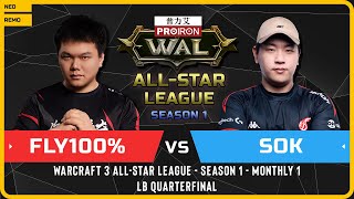 WC3 - [ORC] Fly100% vs Sok [HU] - LB Quarterfinal - Warcraft 3 All-Star League Season 1 Monthly 1