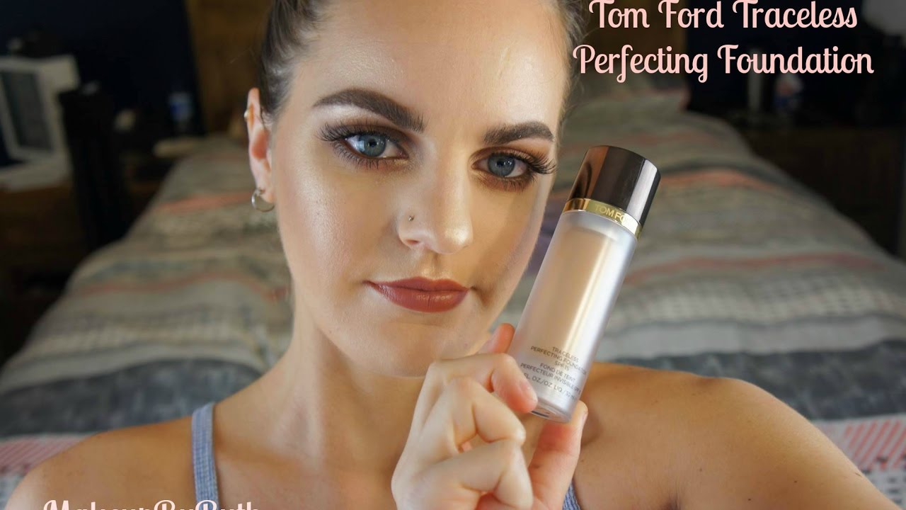 Tom Ford Traceless Perfecting Foundation Review || MakeupByRuth - YouTube