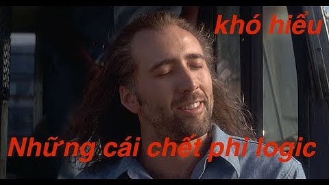 Giải thích những cái chết phi logic trong phim ảnh.