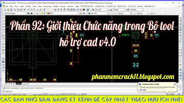 Phần 92: Giới thiệu các tính năng của Bộ Tool Hỗ trợ Cad V4.0 |Autolisp Autocad|