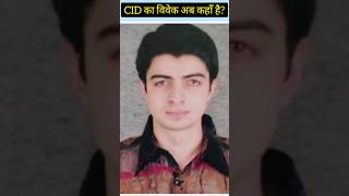 Where Is Vivek Of Cid? Vivek Mashru