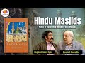 Hindu masjids  tales of converted mandirs into masjids  prafull goradia  jagan niwas aiyar