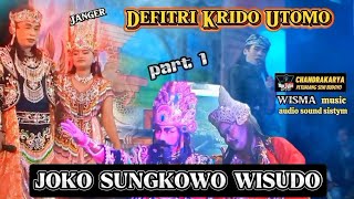 Janger(lakon joko sungkowo wisudo) part 1//audio bening bass mantap_janger defitri krido utomo.