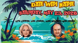 Saturday's Date with Nathe - May 23, 2026