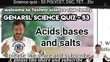 SCIENCE QUIZ - 53 | Acids bases and salts | POLYCET, DSC,TET,Groups,RRB