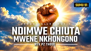 Ndimwe Chiuta | Sumu 91 | Henga Valley Music