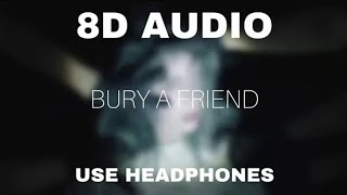 Billie Eilish - Bury a friend (8D Audio)