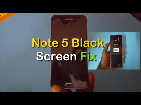 Black Screen or Unresponsive display Fix for Note 5