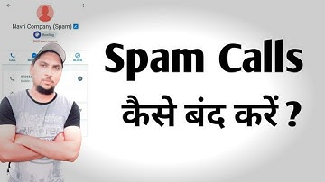 Spam Call Kaise Band Kare | How to Close Spam Calls