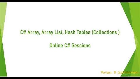 C# Array, Array List, Hash Tables (Collections )