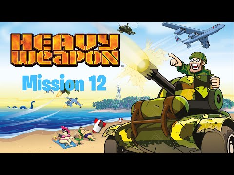 Heavy Weapon Deluxe Mission 12