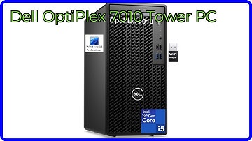 REVIEW (2025): Dell OptiPlex 7010 Tower PC. ESSENTIAL details.