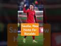 RONALDO Decided to Spend Remaining Of His Life In Saudia