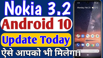 Nokia 3.2 Android 10 Update Today || ऐसे मिलेगा आपको भी || Nokia 3.2 Update 2020 , Anil Techz