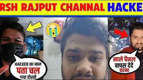 Harsh Rajput Angry Reply To Hacker | Harsh Rajput Channal Hack😭😭 | Harsh...