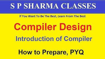 Compiler Design - Introduction to Compiler  #hpsc #nielit #compiler_design