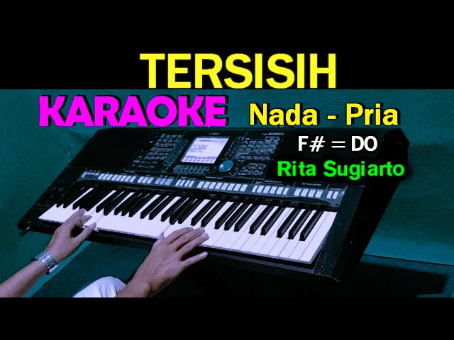 TERSISIH - Rita Sugiarto | KARAOKE Nada Pria, HD class=
