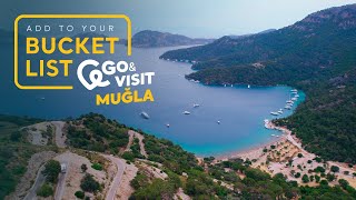 Add To Your Bucket List: Go&Visit – Muğla I Go Türkiye