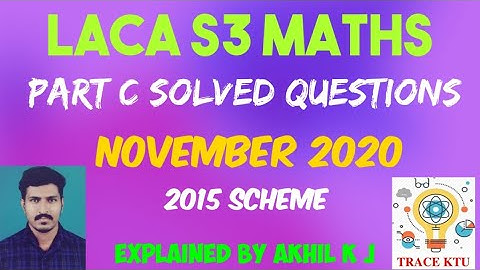 S3 LACA | RE -EXAM | PART C SOLVED | NOVEMBER 2020 | TRACE KTU