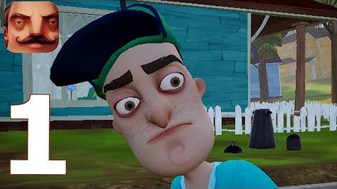 Hello Neighbor - Gameplay Walkthrough Part 1 - Act 1 (iOS, Android)