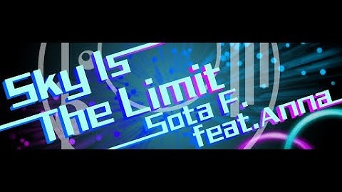 Sky Is The Limit - Sota F. feat. ANNA