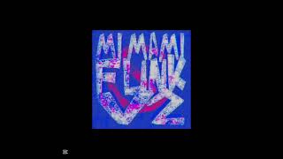 Mi Mami Funk Vol.2 Hyper Slowed