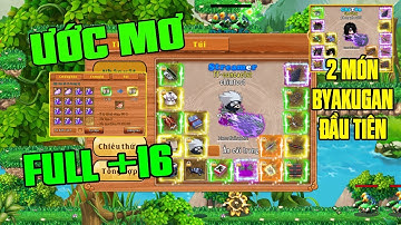 Làng Lá Phiêu Lưu Ký I Đập Quân +16 Thực Hiện Ước Mơ Full +17...2 Món ByaKuGan Đầu Tiên Sever!