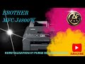 BROTHER MFC J4800W :REINITIALISATION ET PURGE DE L’IMPRIMANTE