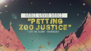 Video thumbnail of "Dance Gavin Dance - Petting Zoo Justice"