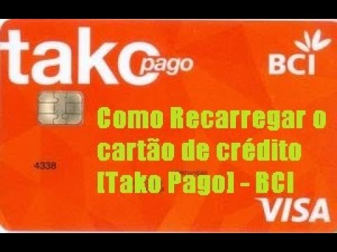 Como Recarregar o cartão de crédito Tako Pag BCI Banco Comercial de Investimento